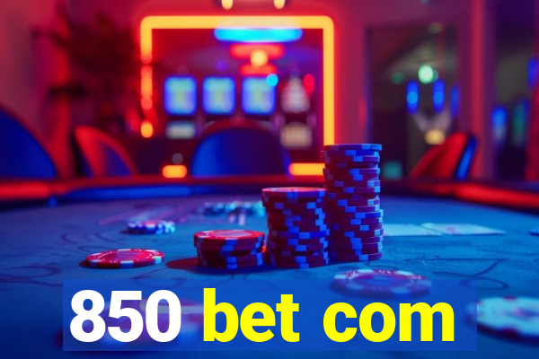 850 bet com