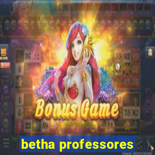 betha professores