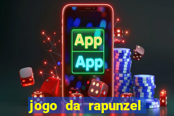 jogo da rapunzel enrolados problema em dobro