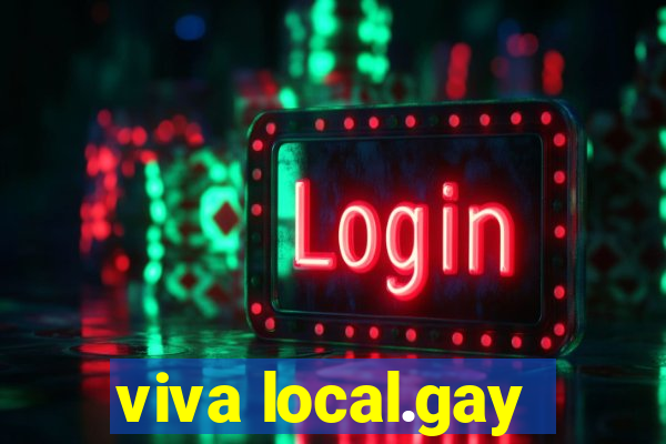 viva local.gay