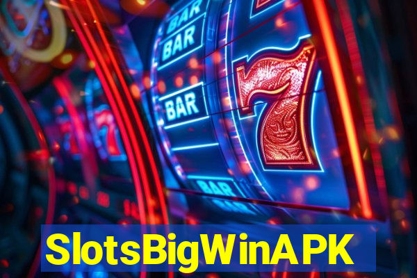 SlotsBigWinAPK