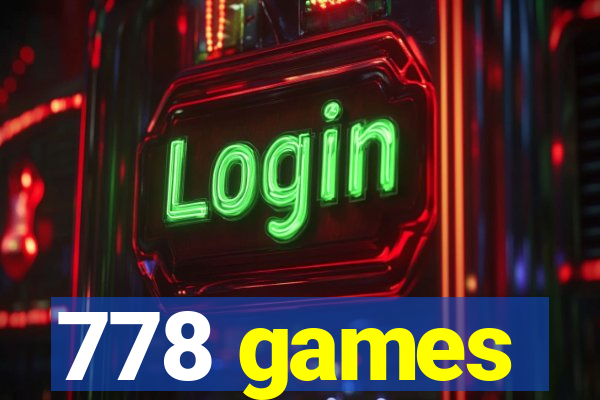 778 games