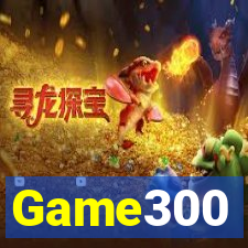 Game300