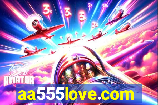 aa555love.com