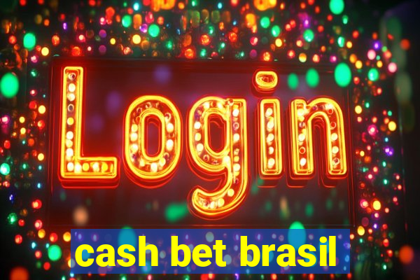 cash bet brasil