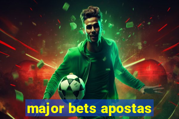 major bets apostas