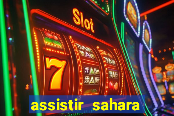assistir sahara filme de 2005