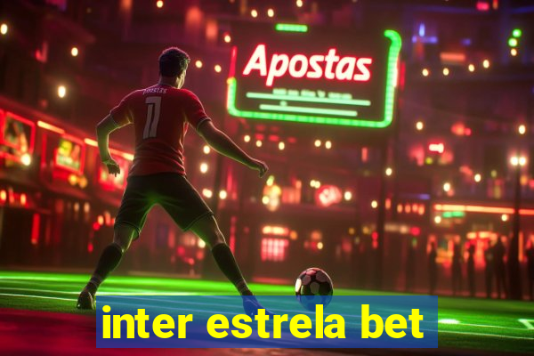 inter estrela bet
