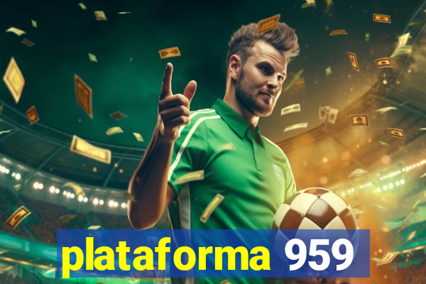 plataforma 959