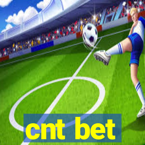 cnt bet