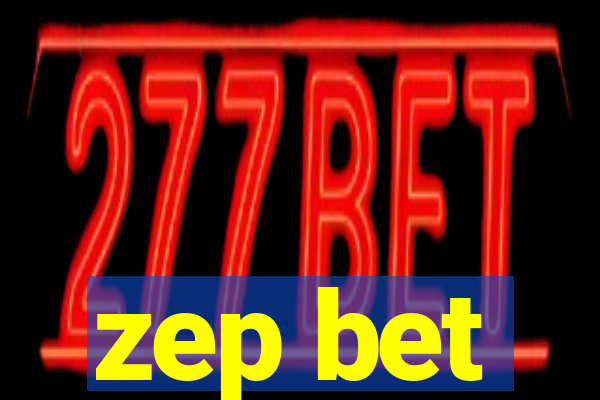 zep bet