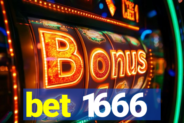 bet 1666