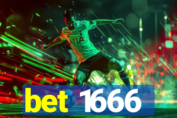 bet 1666