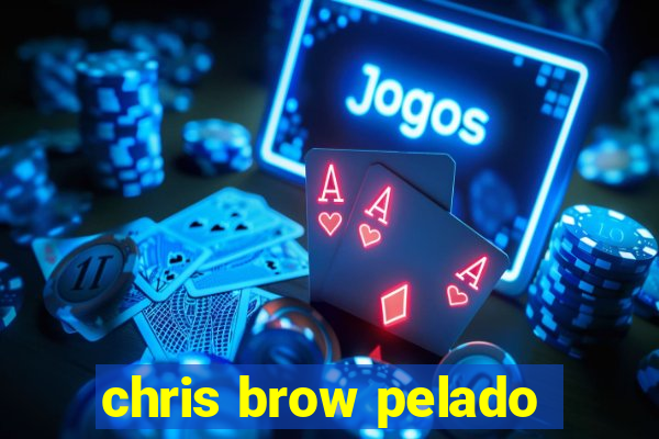 chris brow pelado