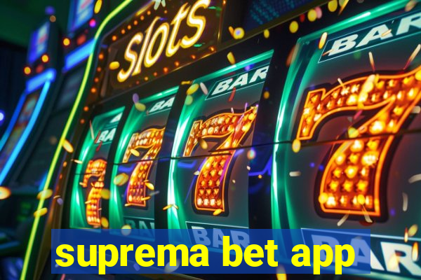 suprema bet app