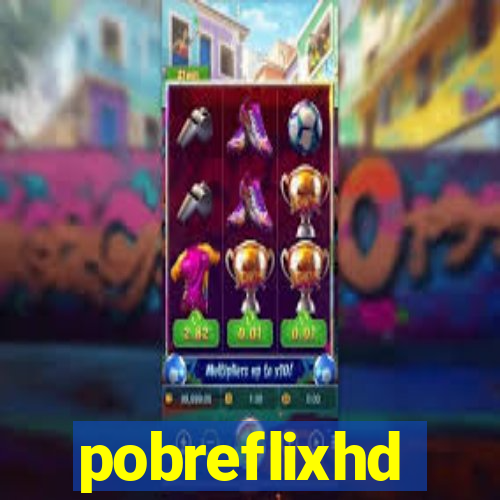 pobreflixhd