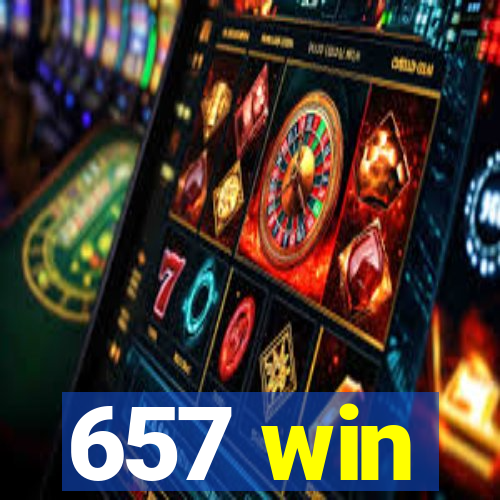 657 win