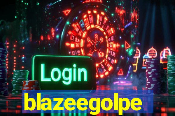 blazeegolpe