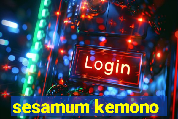 sesamum kemono