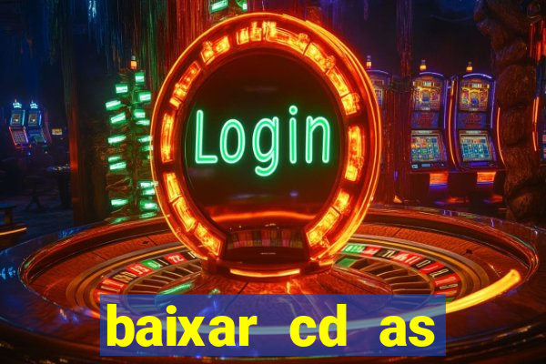 baixar cd as melhores de edson gomes