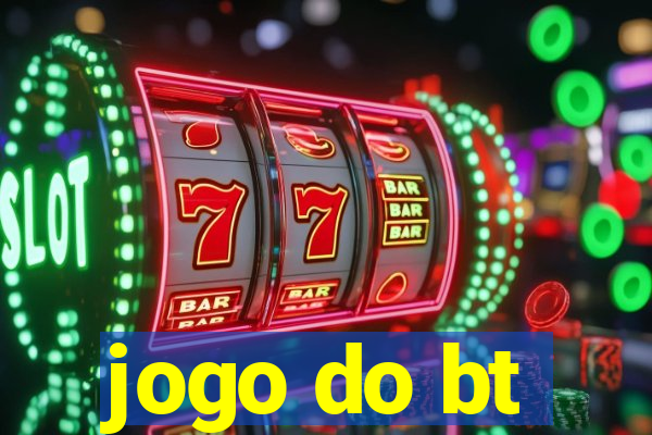 jogo do bt