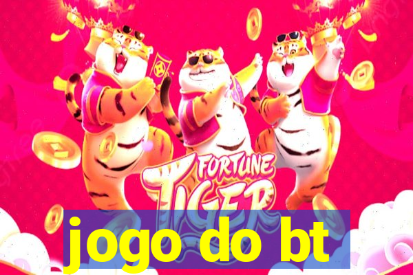 jogo do bt