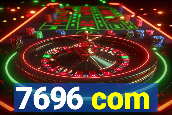 7696 com