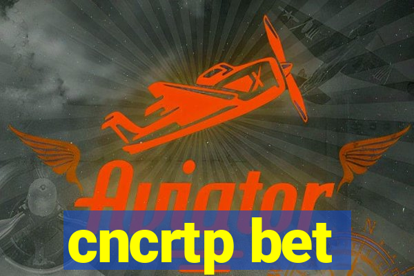 cncrtp bet