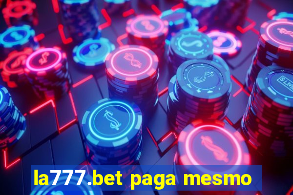 la777.bet paga mesmo