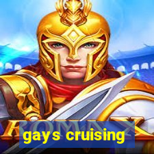 gays cruising