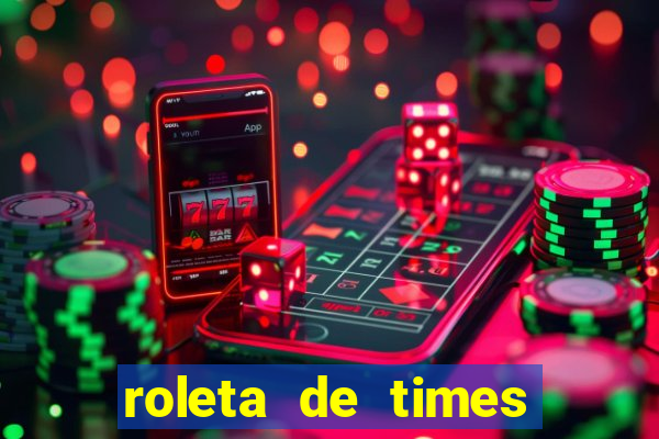 roleta de times brasileiros serie a 2024