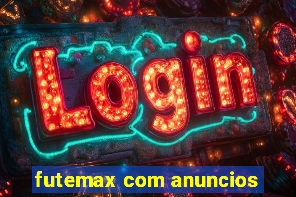 futemax com anuncios