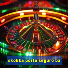 skokka porto seguro ba