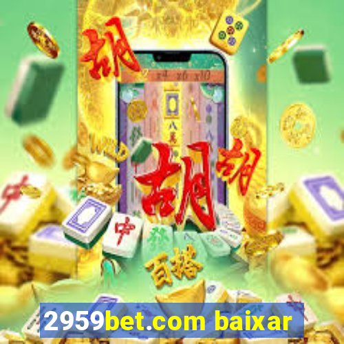2959bet.com baixar