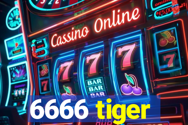 6666 tiger