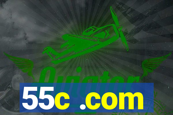 55c .com