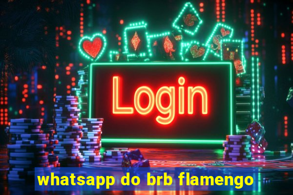 whatsapp do brb flamengo
