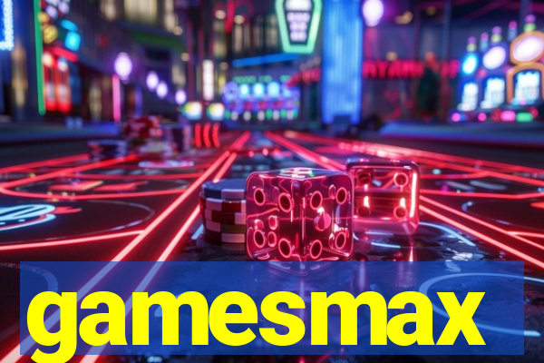gamesmax