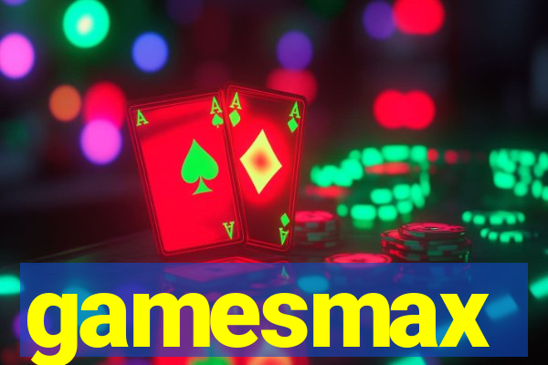 gamesmax