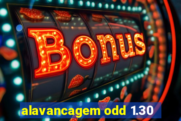 alavancagem odd 1.30