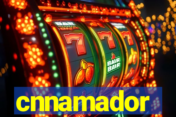 cnnamador