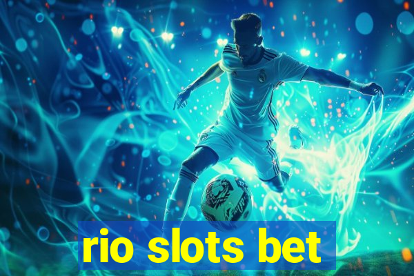 rio slots bet