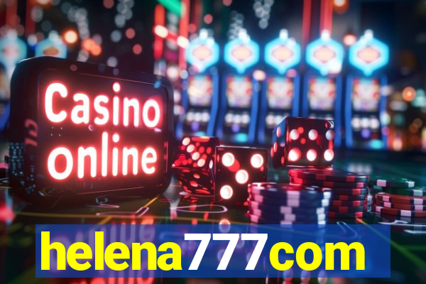 helena777com