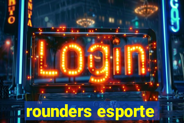 rounders esporte