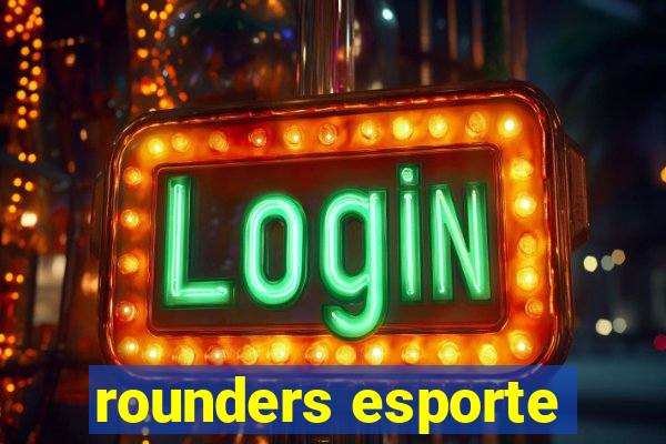 rounders esporte