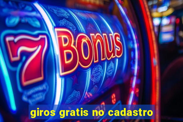 giros gratis no cadastro