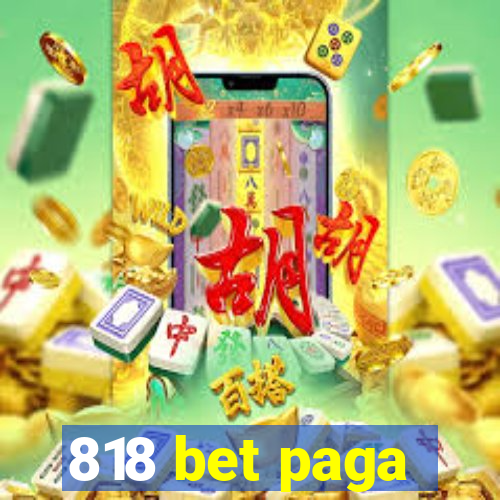 818 bet paga