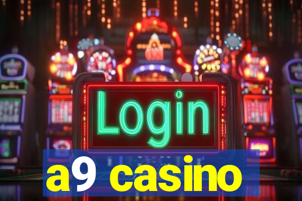 a9 casino