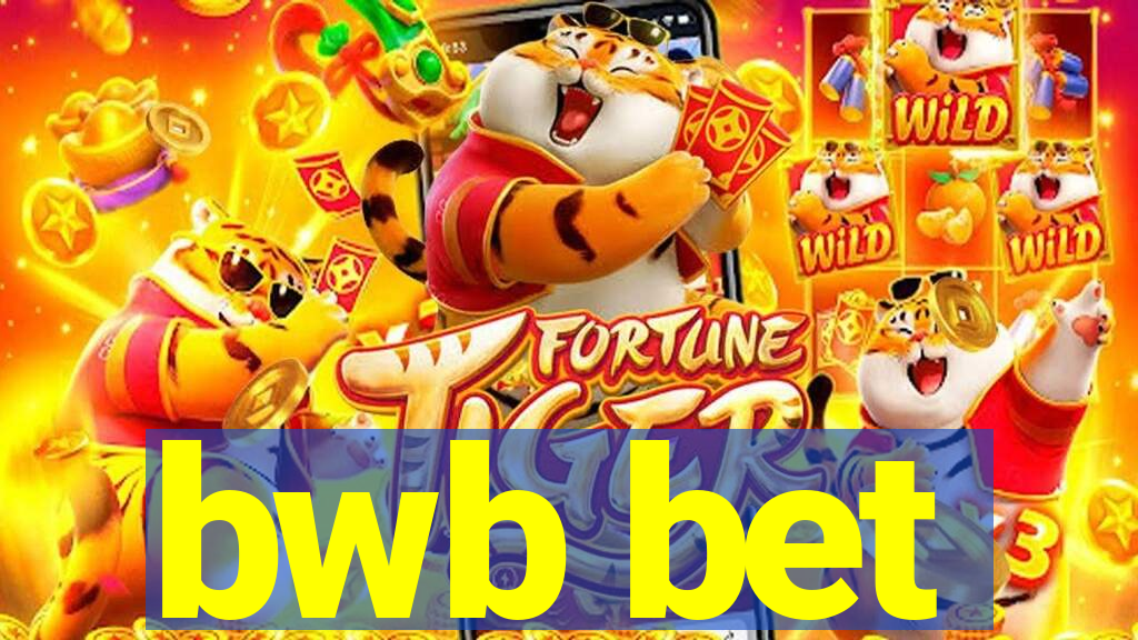 bwb bet