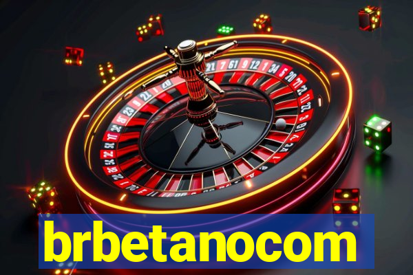 brbetanocom